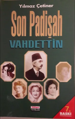 Son Padişah Vahdettin Yılmaz Çetiner