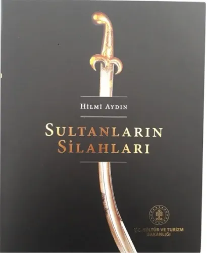 Sultanların Silahları Topkapı Sarayı Silah Koleksiyonu