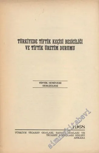 Türkiye'de Tiftik Keçisi Besiciliği ve Tiftik Üretim Durumu -
