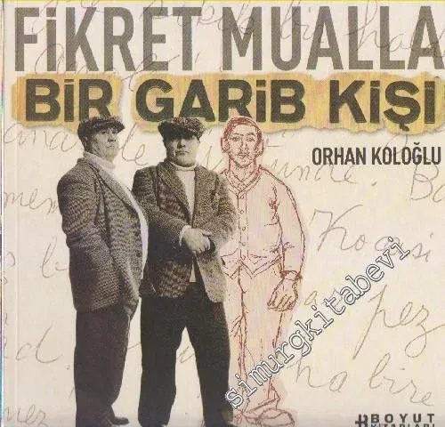 Fikret Mualla: Bir Garib Kişi -        2003