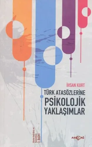 Türk Atasözlerine Psikolojik Yaklaşımlar; Psikolojik Yaklaşımlar