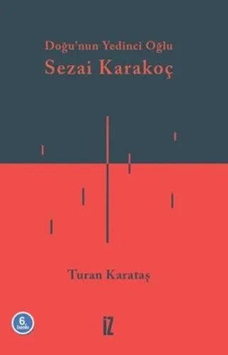 Doğunun Yedinci Oğlu: Sezai Karakoç