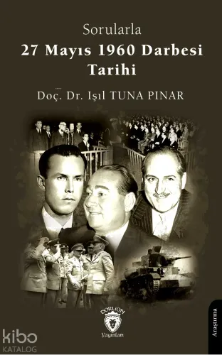 Sorularla 27 Mayıs 1960 Darbesi Tarihi