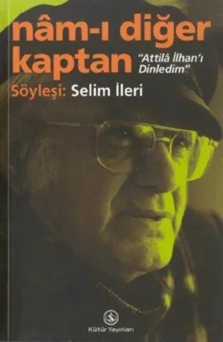 Namı Diğer Kaptan Attila İlhanı Dinledim