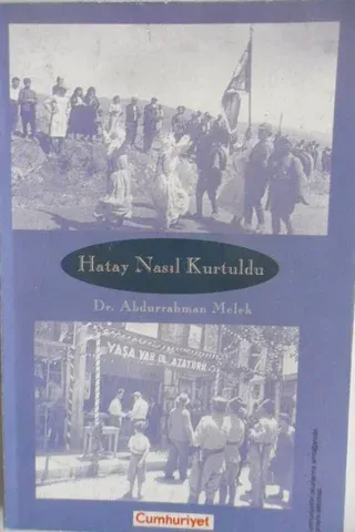 Hatay Nasıl Kurtuldu