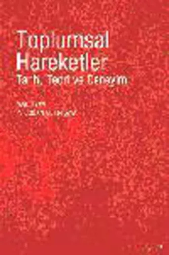 Toplumsal Hareketler; Tarih, Teori ve Deneyim