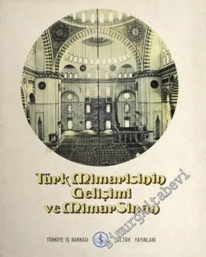Türk Mimarisinin Gelişimi ve Mimar Sinan -        1975