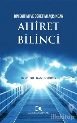 Din Eğitimi ve Öğretimi Açısından Ahiret Bilinci