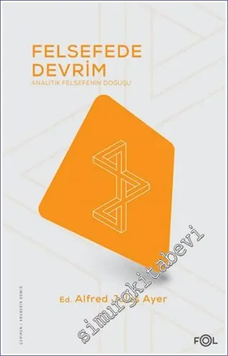 Felsefede Devrim : Analitik Felsefenin Doğuşu -         2021