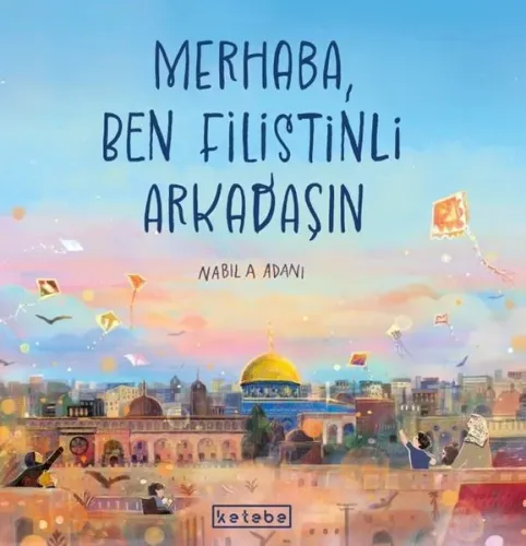 Merhaba Ben Filistinli Arkadaşın (Ciltli)