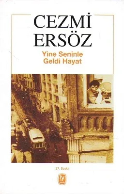 Yine Seninle Geldi Hayat
