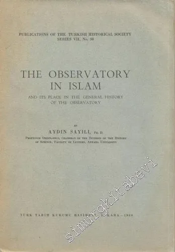 The Observatory in Islam and its Place in the General History of the O