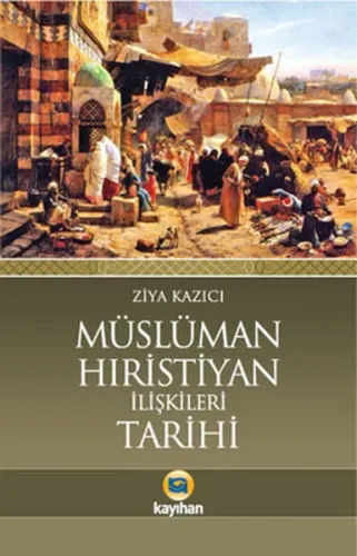 Müslüman Hristiyan İlişkileri Tarihi