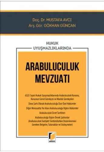 Hukuk Uyuşmazlıklarında Arabuluculuk Mevzuatı