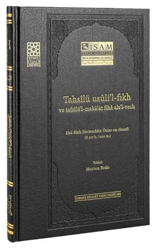Tahsilü Usuli'l-Fıkh ve Tafsilü'l-Makalat Fiha Ale'l-Vech (Ciltli)