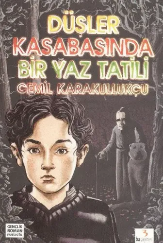 Düşler Kasabasında Bir Yaz Tatili