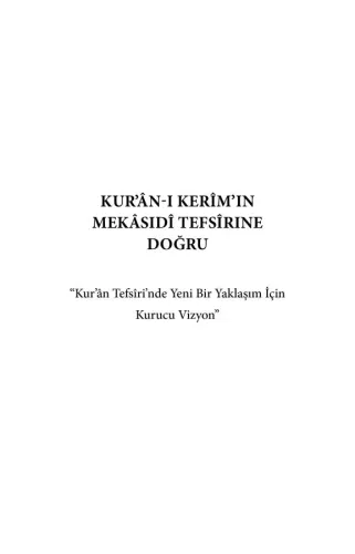 Kur'ân'ın Mekâsıdî Tefsîrine Doğru
