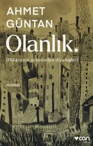 Olanlık;( Hikayenin Ortasından Diyaloglar )