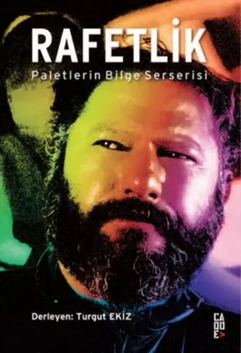 Rafetlik; Paletlerin Bilge Serserisi
