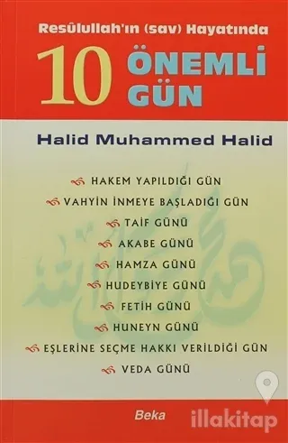 Resulullah'ın Hayatında 10 Önemli Gün