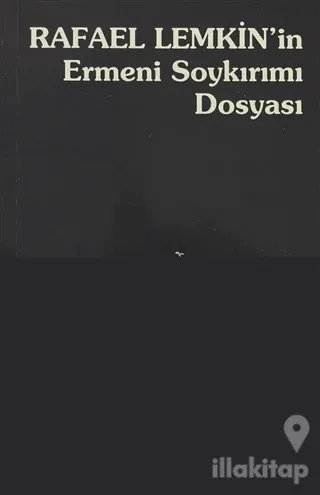 Rafael Lemkin'in Ermeni Soykırımı Dosyası