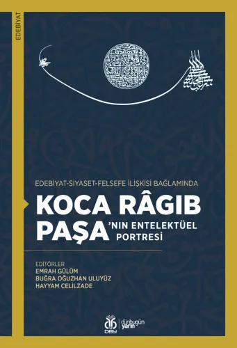 Koca Râgıb Paşa’nın Entelektüel Portresi