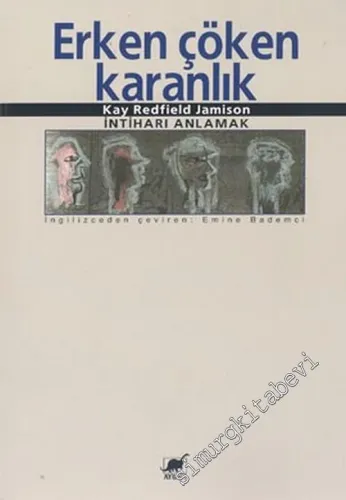Erken Çöken Karanlık: İntiharı Anlamak -        2004