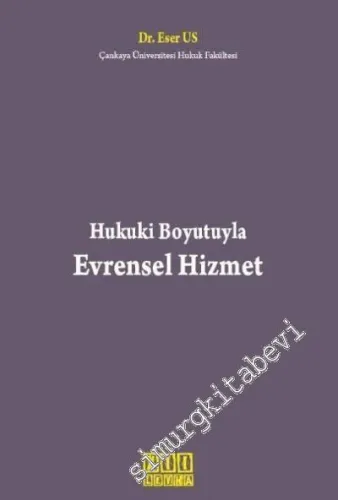 Hukuki Boyutuyla Evrensel Hizmet -