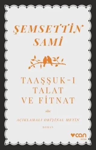 Taaşşuk-ı Talat ve Fitnat (Açıklamalı Orijinal Metin)