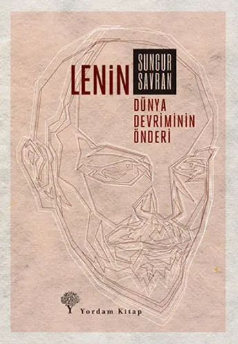 LENİN: DÜNYA DEVRİMİNİN ÖNDERİ