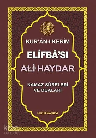 Ali Haydar Kur'an-ı Kerim Elifba'sı; Namaz Sureleri ve Duaları