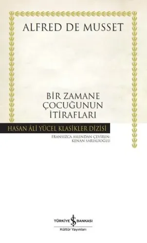 Bir Zamane Çocuğunun İtiraflari - Ciltli