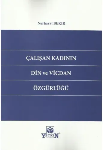 Çalışan Kadının Din ve Vicdan Özgürlüğü