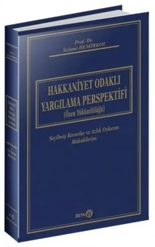 Hakkaniyet Odaklı Yargılama Perspektifi (Özen Yükümlülüğü)
