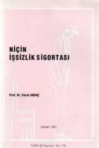 Niçin İşsizlik Sigortası
