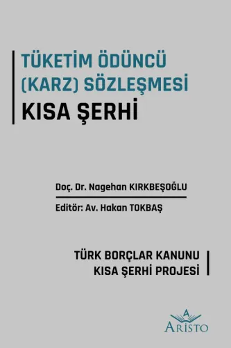 Tüketim Ödüncü (Karz) Sözleşmesi Kısa Şerhi