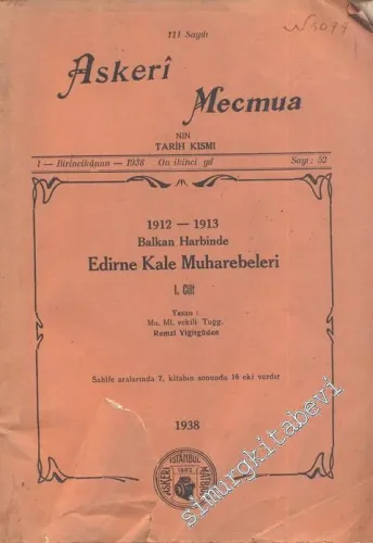 1912 - 1913 Balkan Harbinde Edirne Kale Muharebeleri 1. Cilt ( Askeri Mecmua 111. Sayı Eki ) -
