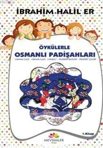 Öykülerle Osmanlı Padişahları