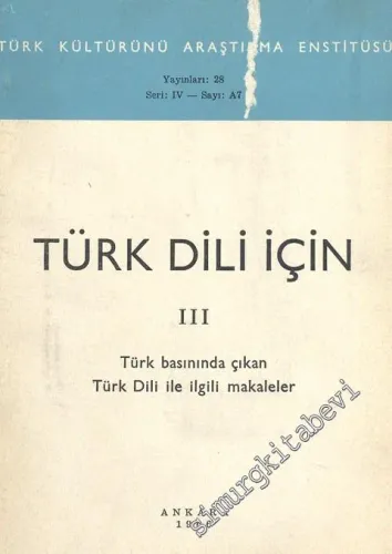 Türk Dili İçin 3: Türk Basında Çıkan Türk Dili ile İlgili Makaleler -