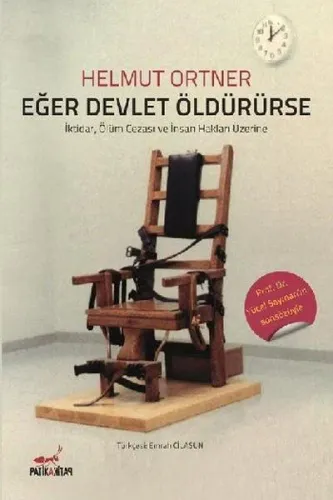 Eğer Devlet Öldürürse; İktidar, Ölüm Cezası ve İnsan Hakları Üzerine