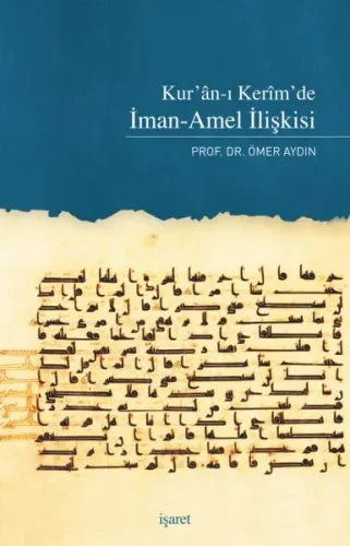 Kur'an-ı Kerim'de İman-Amel İlişkisi