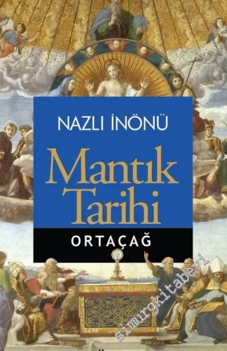 Mantık Tarihi - Ortaçağ -         2019