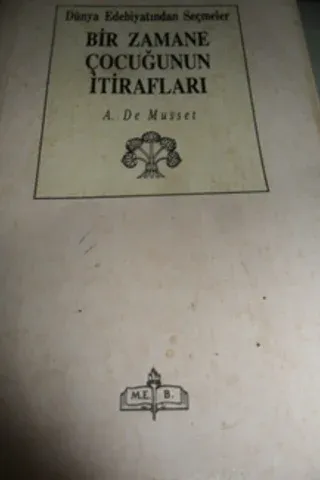 Bir Zamane Çocuğunun İtirafları