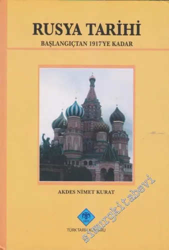 Rusya Tarihi: Başlangıçtan 1917'ye Kadar