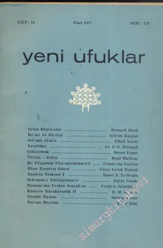 Yeni Ufuklar Aylık Sanat Fikir Dergisi - Sayı: 178, Mart 1967       1967