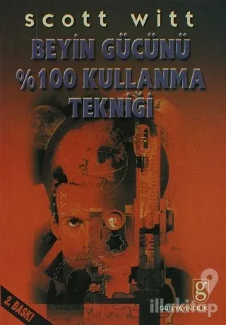 Beyin Gücünü Yüzde Yüz Kullanma Teknikleri