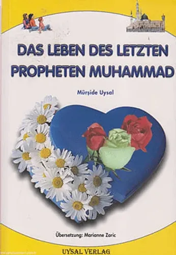 Almanca Peygamberimizin Hayatı Roman Boy Das Leben Des Letzten Propheten Muhammad