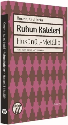 Ruhun Kaleleri; Husûnü'l-Metâlib