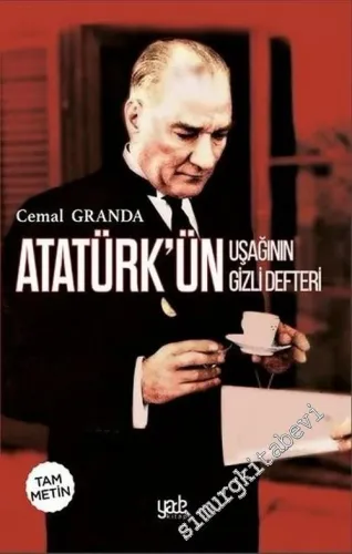 Atatürk'ün Uşağının Gizli Defteri (Tam Metin) -         2019
