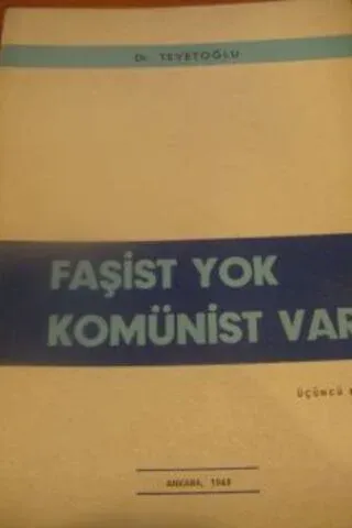 Faşist Yok Komünist Var